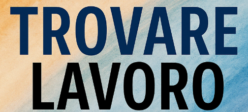 Trovare lavoro – Il corso pratico che ti guida con metodo e motivazione